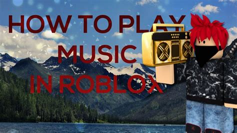 how to play roblox with music